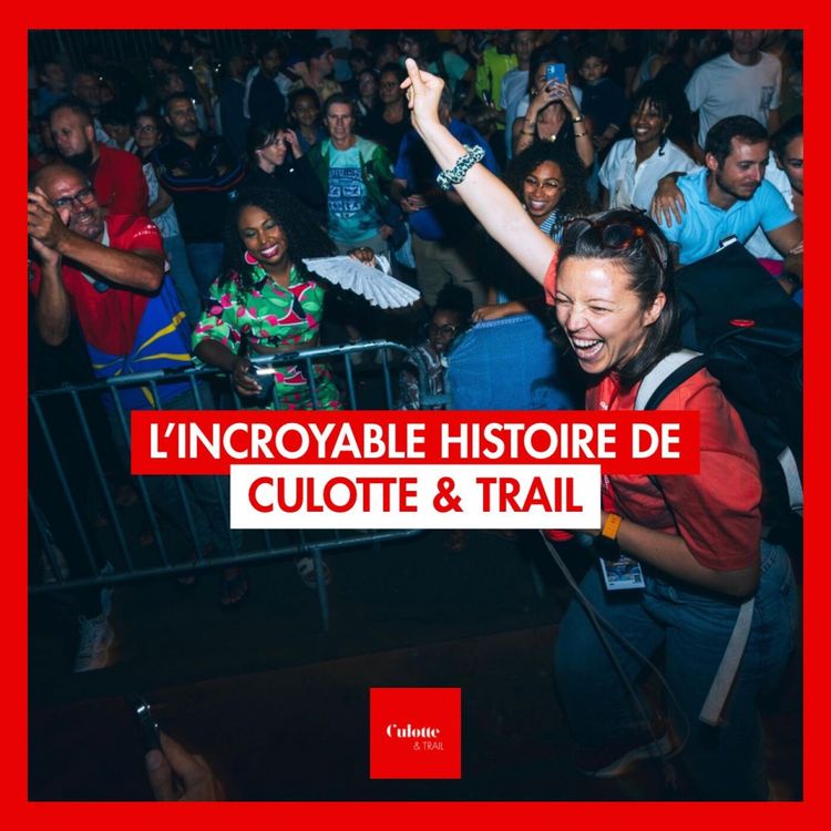 cover art for EP 75 L'incroyable histoire de Culotte & TRAIL orchestrée par Anne Fourié.