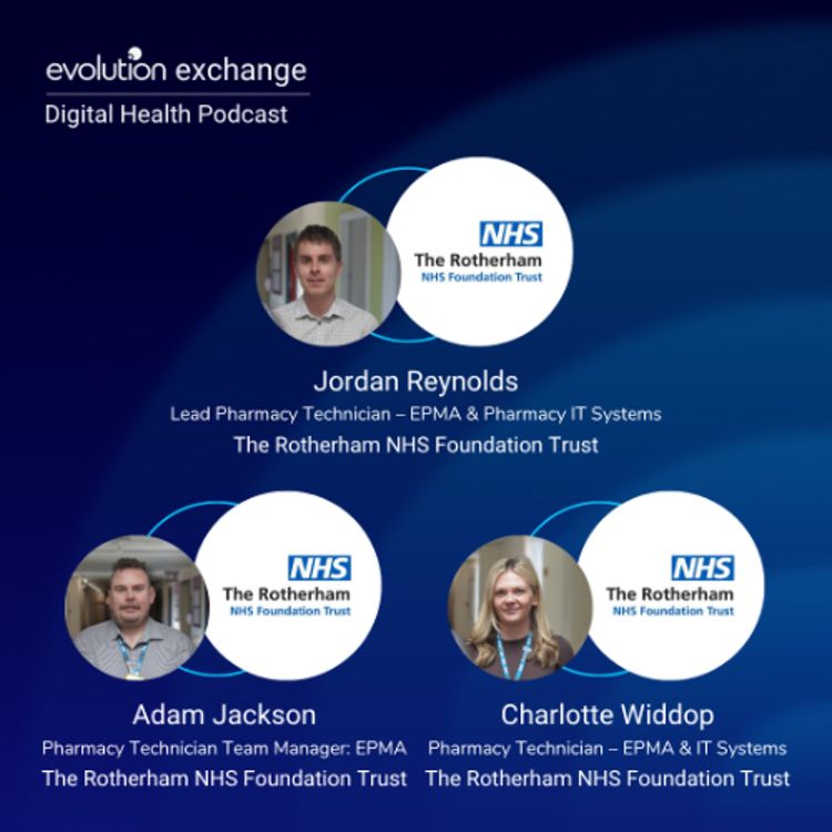 cover art for Evo Digital Health #187 - EPMA At Rotherham