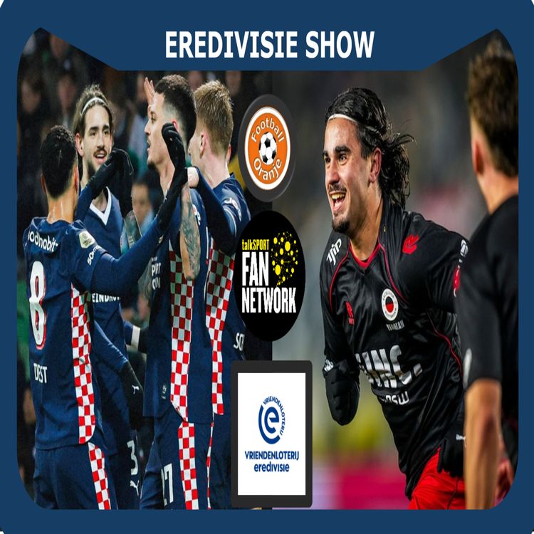 cover art for EREDIVISIE SHOW | Podcast | Matchweek 22: PSV and NEC march on