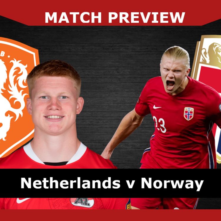 cover art for MATCH PREVIEW: Netherlands v Norway