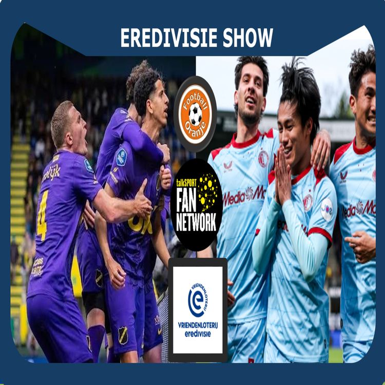 cover art for EREDIVISIE SHOW | Podcast | Matchweek 30: European and relegation battles intensify