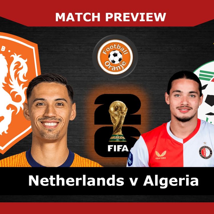 cover art for MATCH PREVIEW: Netherlands v Algeria