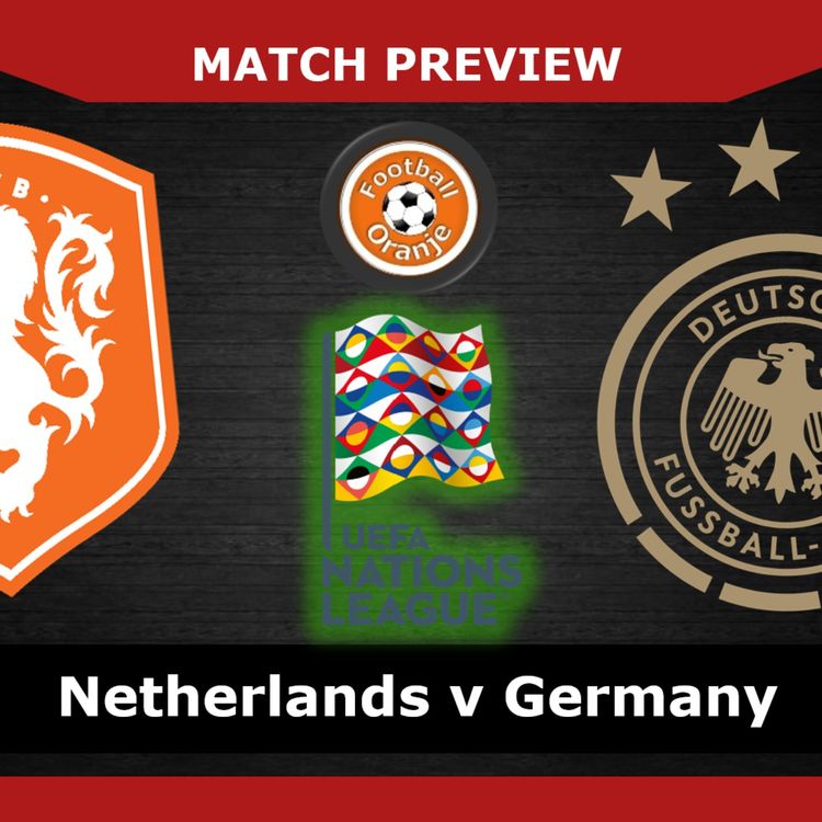 cover art for MATCH PREVIEW: Netherlands v Germany | Nations League