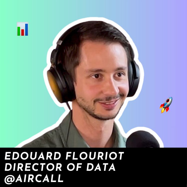 cover art for #3 - Aircall: Adapting the Data Strategy to the slowing economic environment