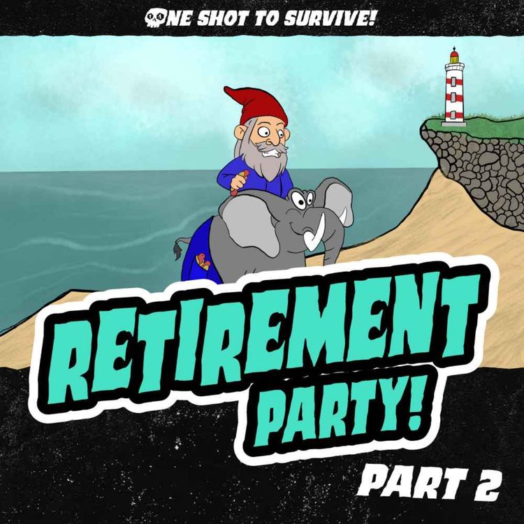 cover art for Episode 10: Retirement Party! (Part 2)