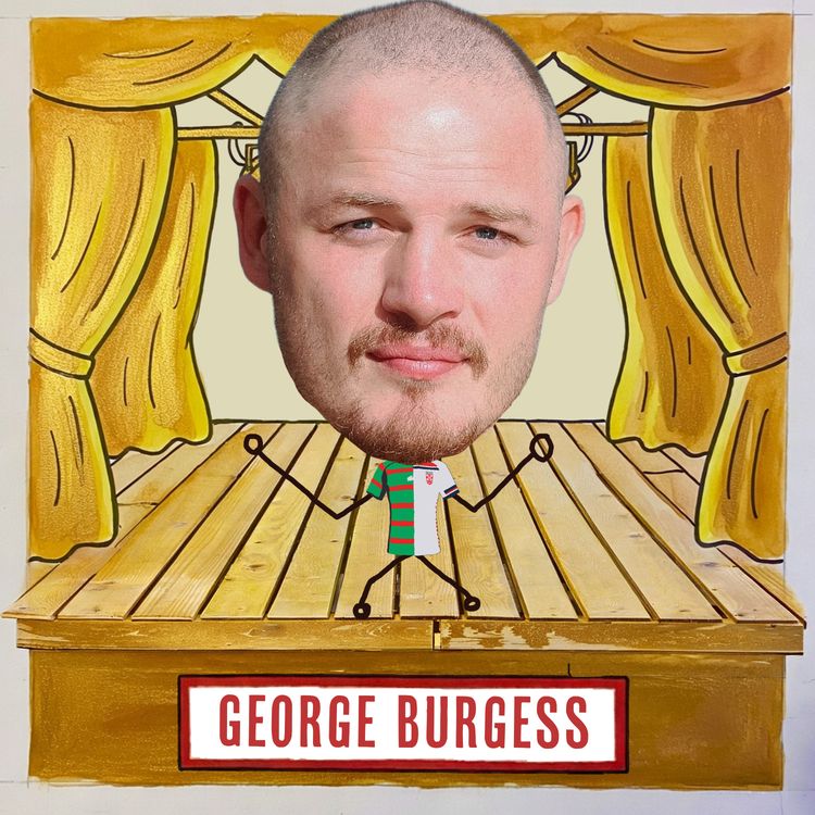 cover art for George Burgess: From Rabbitohs to Kicking Goals with Hollywood’s Finest | 16