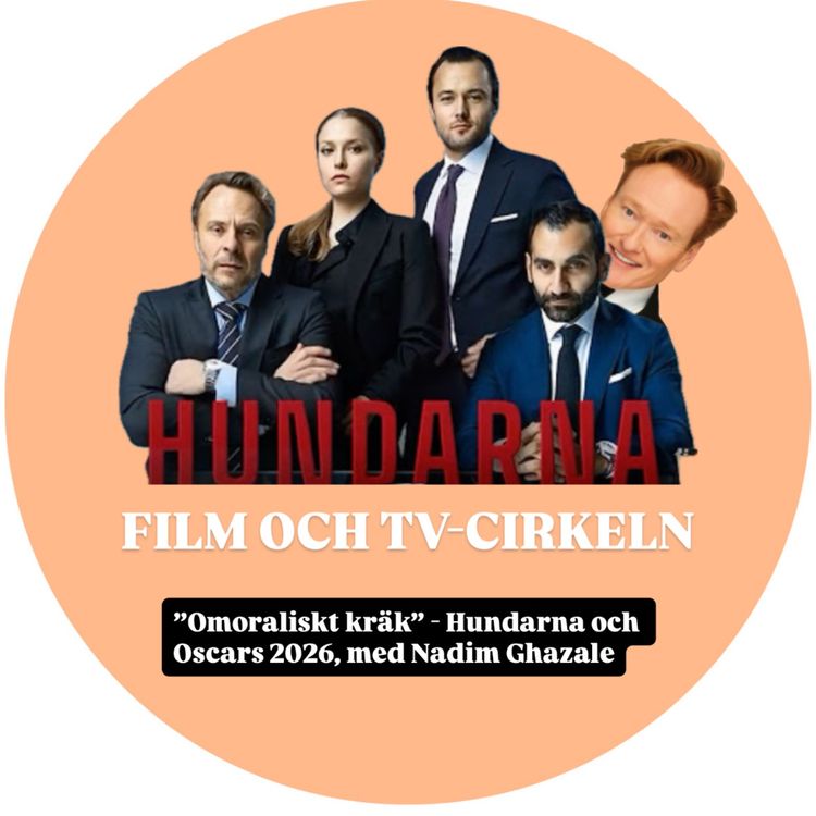 cover art for Film och tv-cirkeln: ”Omoraliskt kräk” - Hundarna och Oscars 2026