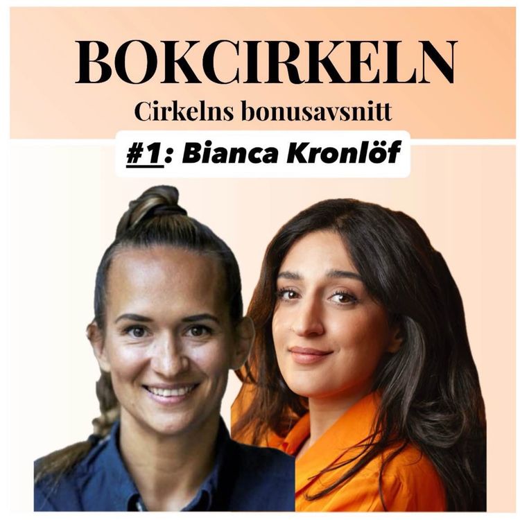 cover art for Bokcirkeln #1: Bianca Kronlöf - lust, det förbjudna, Lasse Åberg och ”Info från repan”