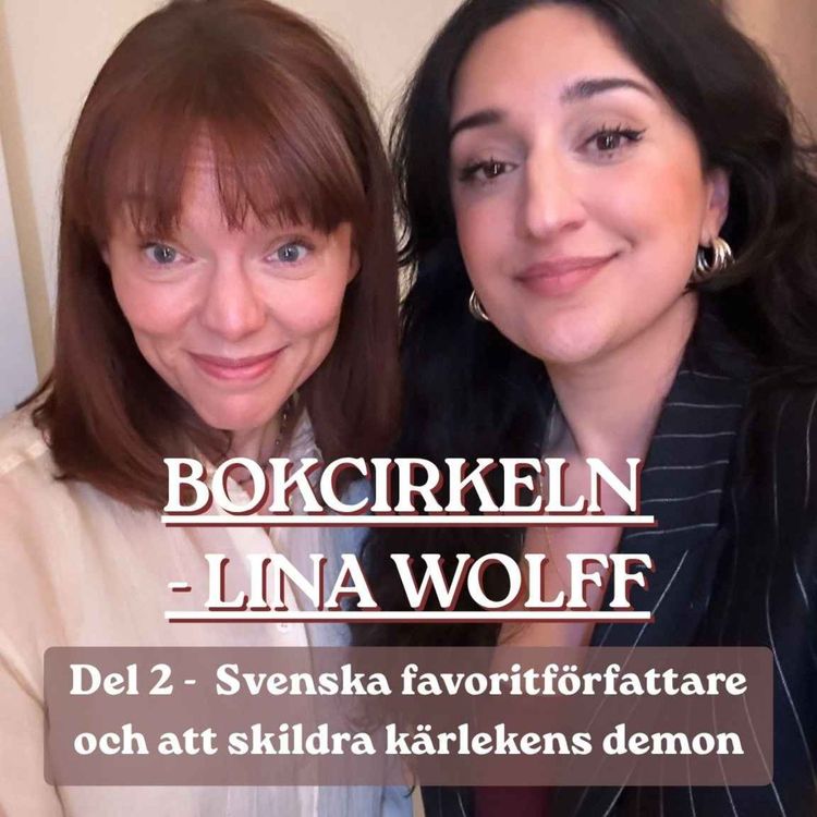 cover art for Bokcirkeln - Lina Wolff del 2: Svenska favoritförfattare och att skildra kärlekens demon