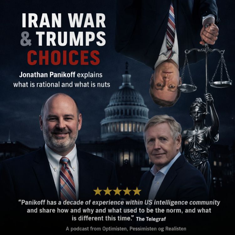 cover art for IRAN WAR, US' & TRUMP'S CHOICES with JONATHAN PANIKOFF
