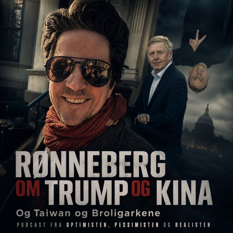 cover art for Torsdagsoptimisten: Trump, Xi og Taiwans trygghet - med kRISTOFFER RØNNEBERG