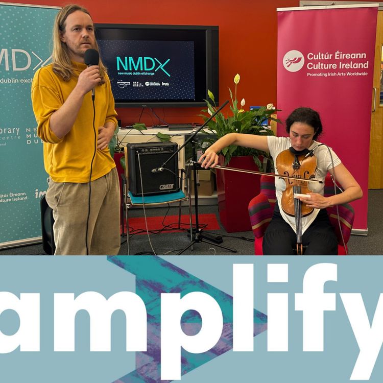 cover art for amplify #131 - Timothy Cape and Joanna Mattrey performing live at CMC's New Music Dublin Exchange 2026