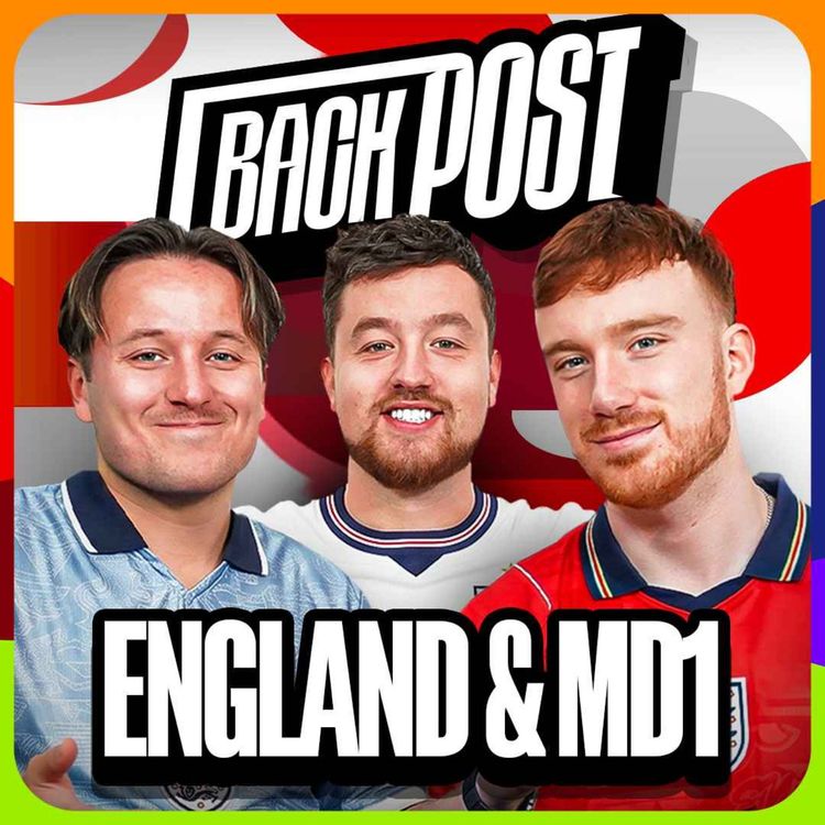 cover art for Football's Coming Home! England STORM Past Croatia! Messi & Mbappe MAGIC, Ronaldo Struggles | World Cup 2026 MD1 Review | Back Post Podcast