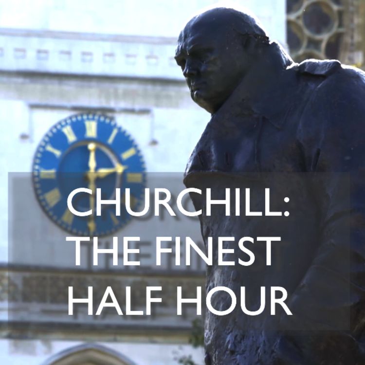 cover art for Series 11: Churchill Down and Out - The General Election of 1945 Episode 2