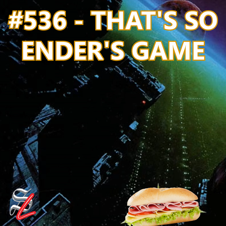 cover art for #536 - That's So Ender's Game