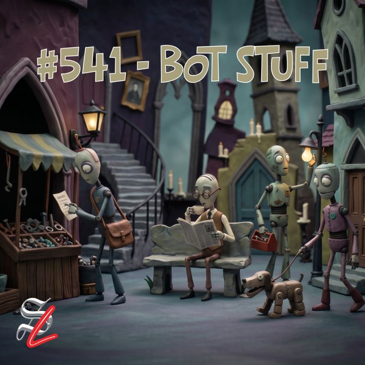 cover art for #541A - Bot Stuff