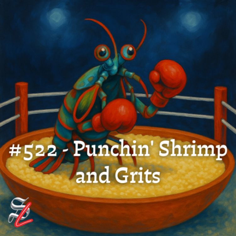 cover art for #522 - Punchin' Shrimp and Grits