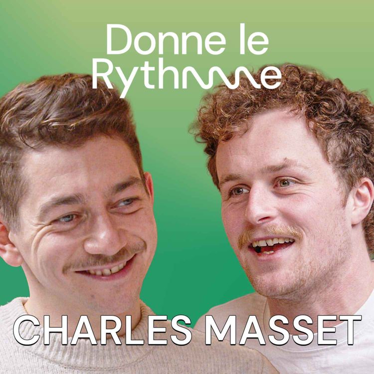 cover art for #58 - Charles Masset - Le plus brave des entrepreneurs