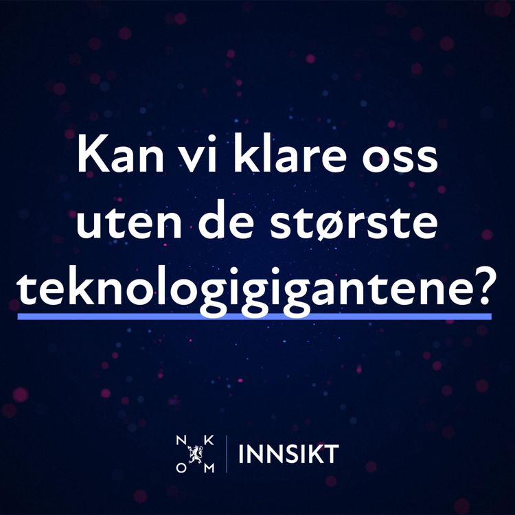 cover art for  Kan vi klare oss uten de største teknologigigantene?