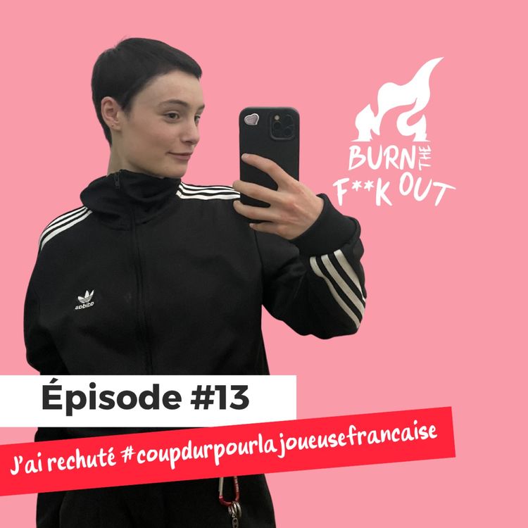 cover art for Justine - Burn-out et rechute #capique
