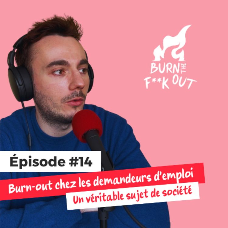 cover art for Charlie Renaud - Recherche d'emploi et burn-out : un véritable sujet de société