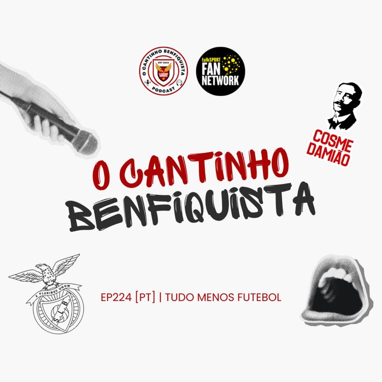cover art for Ep224 [PT] | Tudo Menos Futebol