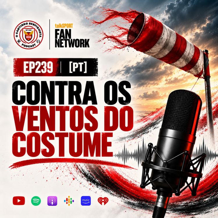cover art for Ep239 [PT] | Contra os Ventos do Costume