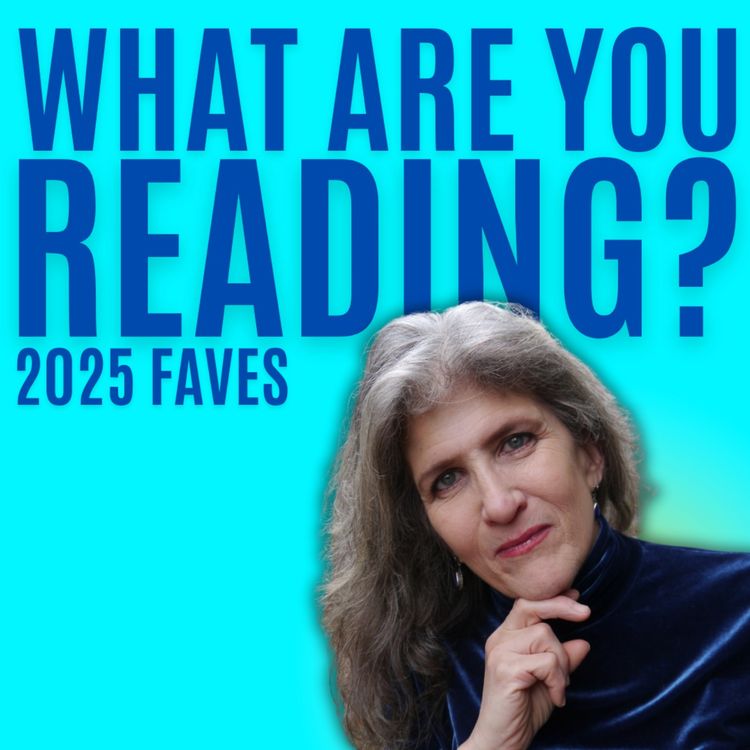 cover art for What Are You Reading? 2025 Faves feat. Marion Winik