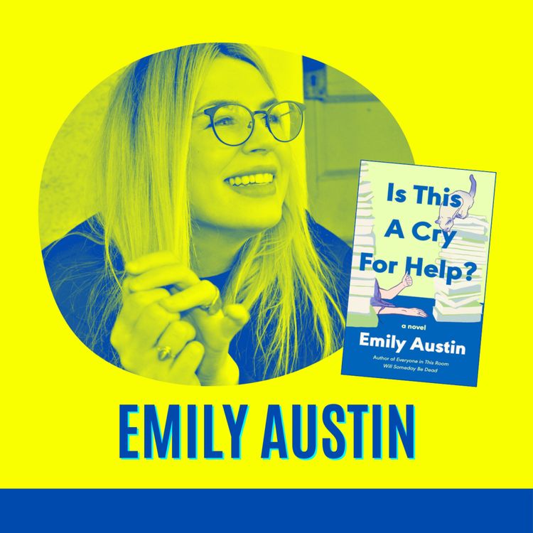 cover art for Emily Austin, Is This a Cry for Help?