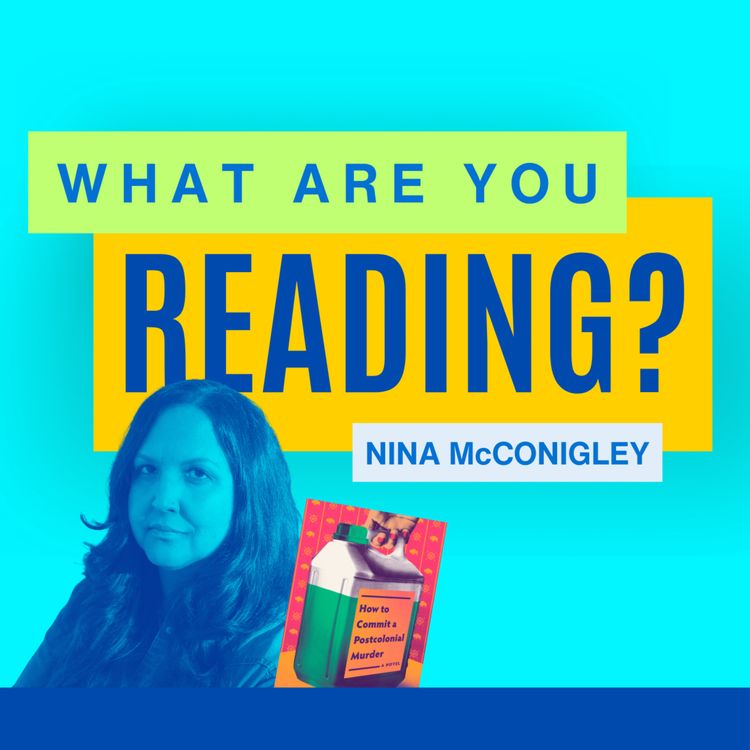 cover art for What Are You Reading? feat. Nina McConigley