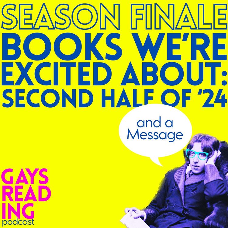 cover art for Season Finale: Books We're Excited About Second Half of '24 and a Message