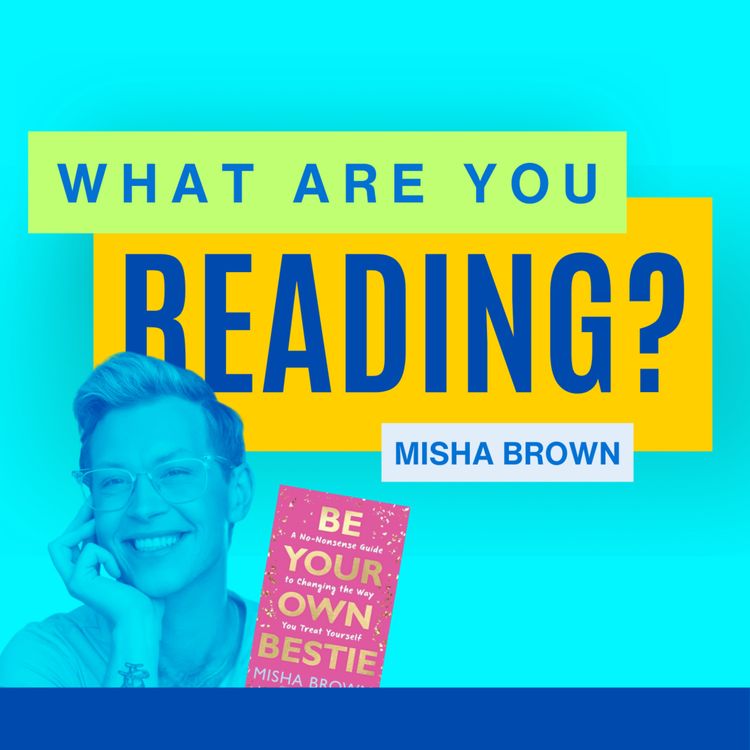cover art for What Are You Reading? feat. Misha Brown