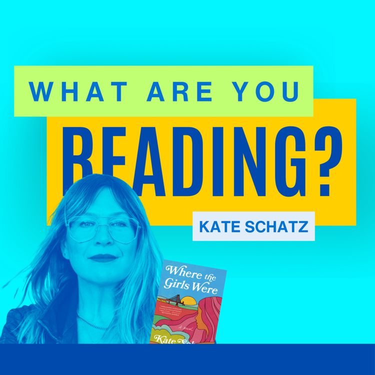 cover art for What Are You Reading? feat. Kate Schatz