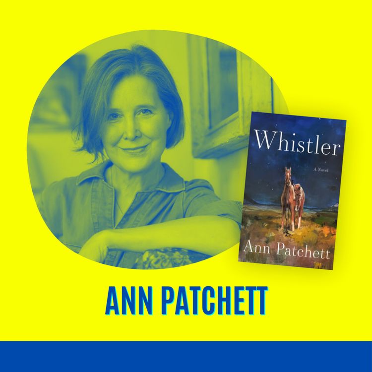 cover art for Ann Patchett, Whistler