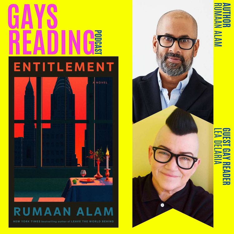 cover art for Rumaan Alam (Entitlement) feat. Lea DeLaria, Guest Gay Reader