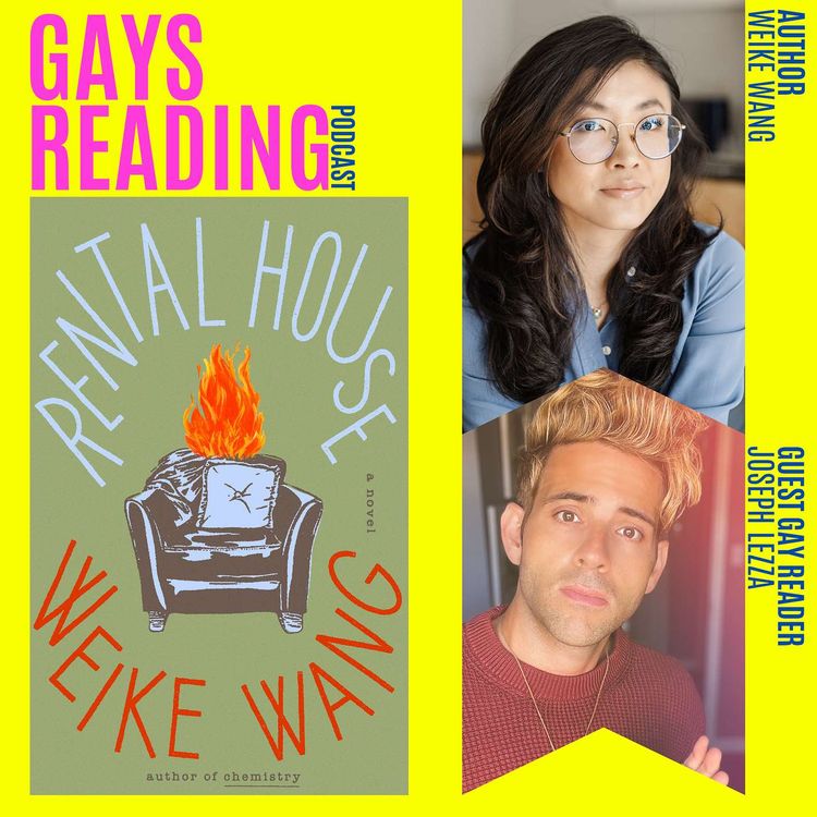 cover art for Weike Wang (Rental House) feat. Joseph Lezza, Guest Gay Reader