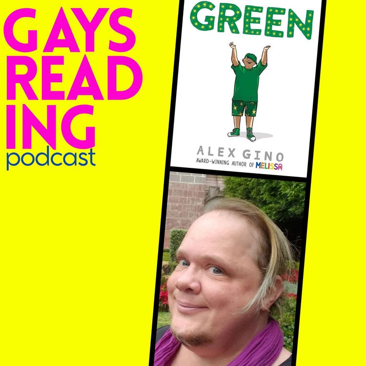 cover art for Alex Gino (Green) on Being a Banned Book Author and Writing for the Next Generation