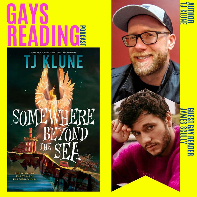 cover art for TJ Klune (Somewhere Beyond the Sea) feat. James Scully, Guest Gay Reader