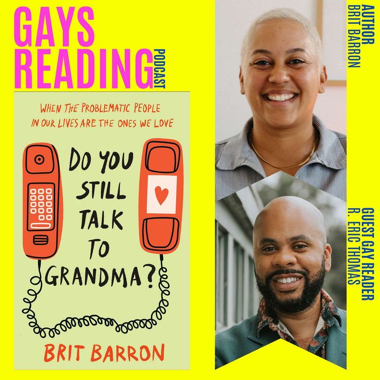 cover art for Brit Barron (Do You Still Talk to Grandma?) feat. R. Eric Thomas, Guest Gay Reader