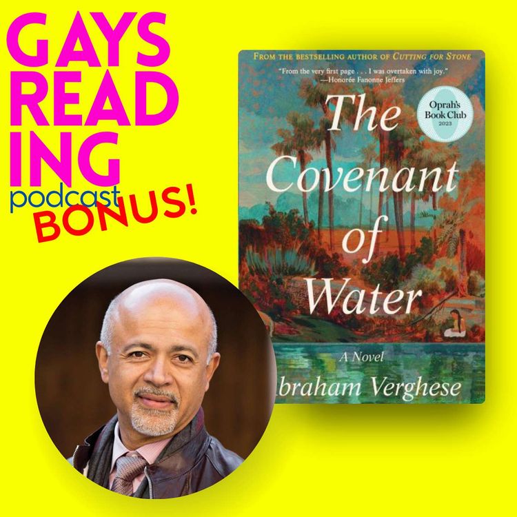 cover art for BONUS Read-Along: Abraham Verghese (The Covenant of Water)