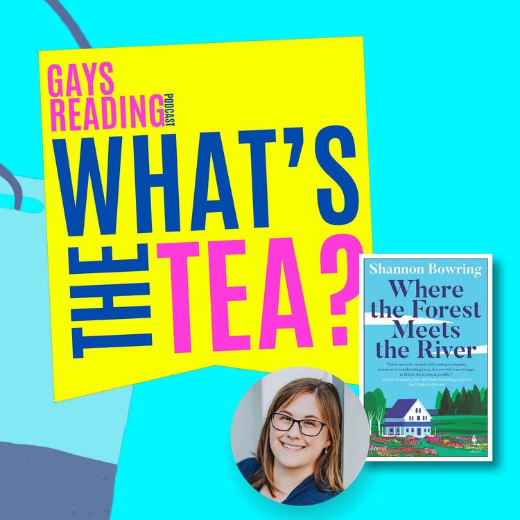 cover art for What's the TEA? with Shannon Bowring (Where the Forest Meets the River)