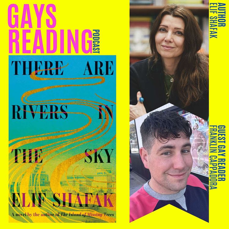 cover art for Elif Shafak (There are Rivers in the Sky) feat. Franklin Cappadora, Guest Gay Reader