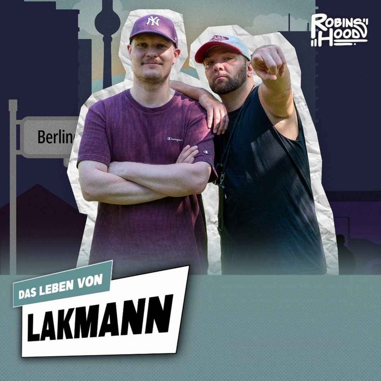 cover art for Das Leben von LAKMANN: Witten, Wer wird Millionär, Savas, Sido, Kreativität, Creutzfeld & Jakob – Ep. #17
