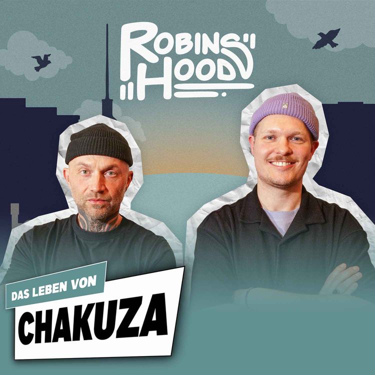 cover art for Das Leben von CHAKUZA: EGJ, Entzug, BUSHIDO, "City Cobra", CASPER, Kreuzberger Pokerabende, "TDD" – Ep. #25