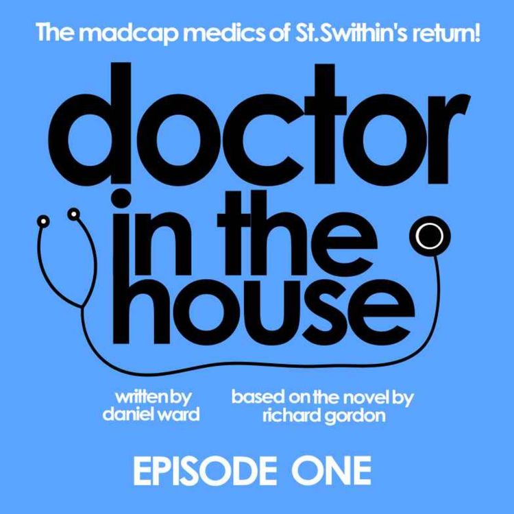 cover art for Doctor In The House - Episode 1  - Freshers