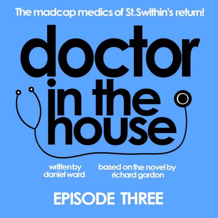 cover art for Doctor In The House - Episode 3 - Cold Hands, Warm Heart