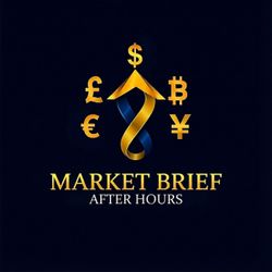 cover art for Market Brief - After Hours