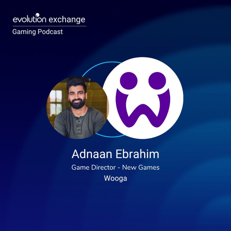 cover art for Evo Gaming #465 - The Visibility Advantage with Adnaan Ebrahim at Wooga