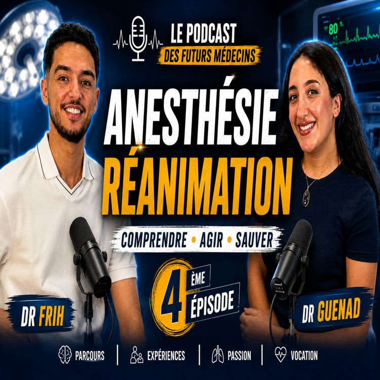 cover art for ANESTHÉSIE-RÉANIMATION : La spécialité qui sauve des vies ? | Épisode 4