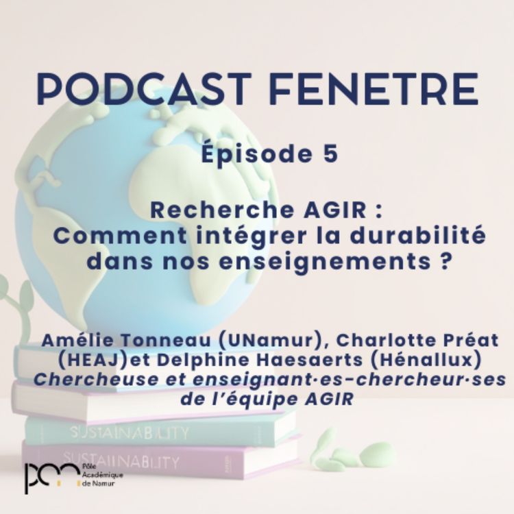 cover art for Recherche AGIR : Comment intégrer la durabilité dans nos enseignements ?